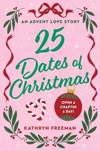 25 Dates of Christmas: An Advent Love Story (Paperback)