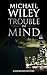 TROUBLE IN MIND a gritty un...