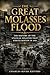 The Great Molasses Flood: T...