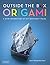 Outside the Box Origami by Scott Wasserman Stern