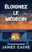 Éloignez le Médecin