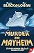 Murder and Mayheim