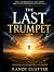 The Last Trumpet: Rethinkin...