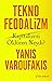 Teknofeodalizm: Kapitalizmi Öldüren Neydi?