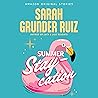 Summer Staycation by Sarah Grunder Ruiz