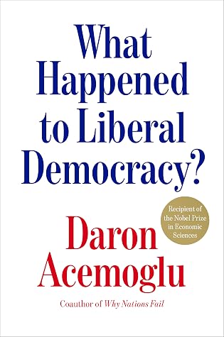 What Happened to Liberal Democracy?: Remaking a Politics of Shared Prosperity
