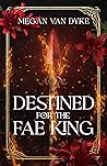 Destined for the ...