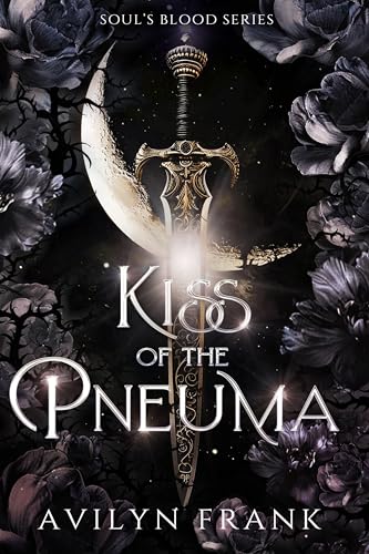 Kiss of the Pneuma (Kindle Edition)
