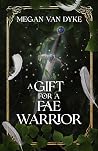 A Gift for a Fae ...