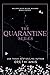 The Quarantine Series: The Complete Box Set (Quarantine #1-3)