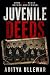 Juvenile Deeds : A Psychological Thriller