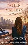 When Valleys Mourn