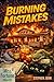Burning Mistakes: Throwback...