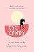 Eye Candy (Real Love Book 1)