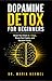 Dopamine Detox for Beginner...