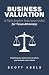 Business Valuation: A Plain...