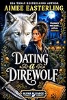 Dating a Direwolf...