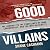 Good Villains by Shane Cashman