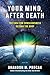 Your Mind, After Death by Brandon M. Procak