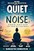 Quiet the Noise: A Mental P...