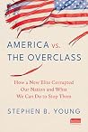 America vs. the Overclass by Stephen Young