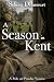 A Season in Kent: A Pride a...