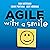 Agile with a Smile (Dutch E...