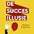 De Succesillusie: Hoe train...