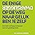 De Enige Dwarsligger Op de ...