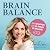 Brain Balance (Dutch Edition): Het geheim van geluk en gezondheid