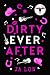 Dirty Ever After (Dirty Texas Book 6)