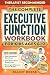 The Complete Executive Function Workbook for Kids Ages 6–12 by Elliot Reese