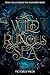 A Wild & Ruinous Sea