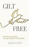 Gilt Free: Ditchi...