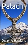 Paladin: A Novel ...