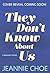 They Don't Know About Us: A...