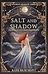 Salt and Shadow: ...
