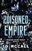 Poisoned Empire: Dark Mafia Romance (Dashkov Crime Family Book 2)