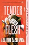 Tender is the Flesh