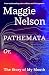 Pathemata: Or, The Story of My Mouth