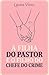 A filha do pastor e o filho...