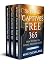 Setting Captives Free - 365: How To Walk In Gospel Freedom Daily Months 4-6 (Setting Captives Free 365 Book 8)