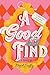A Good Find by Brigid Duffy