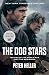 The Dog Stars by Peter Heller
