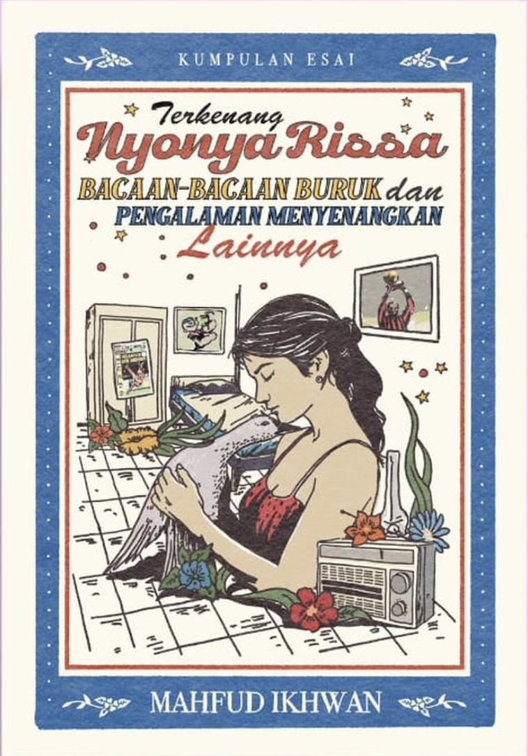 Terkenang Nyonya Rissa: Bacaan-Bacaan Buruk dan Pengalaman Menyenangkan Lainnya (Paperback)