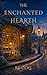 The Enchanted Hearth (Thornhaven #2)