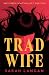 Trad Wife