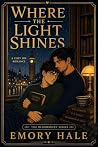 Where the Light Shines by Emory Hale