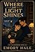 Where the Light Shines