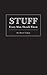 Stuff Every Man Should Know (Stuff You Should Know)
